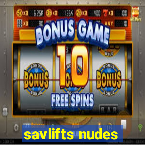 savlifts nudes